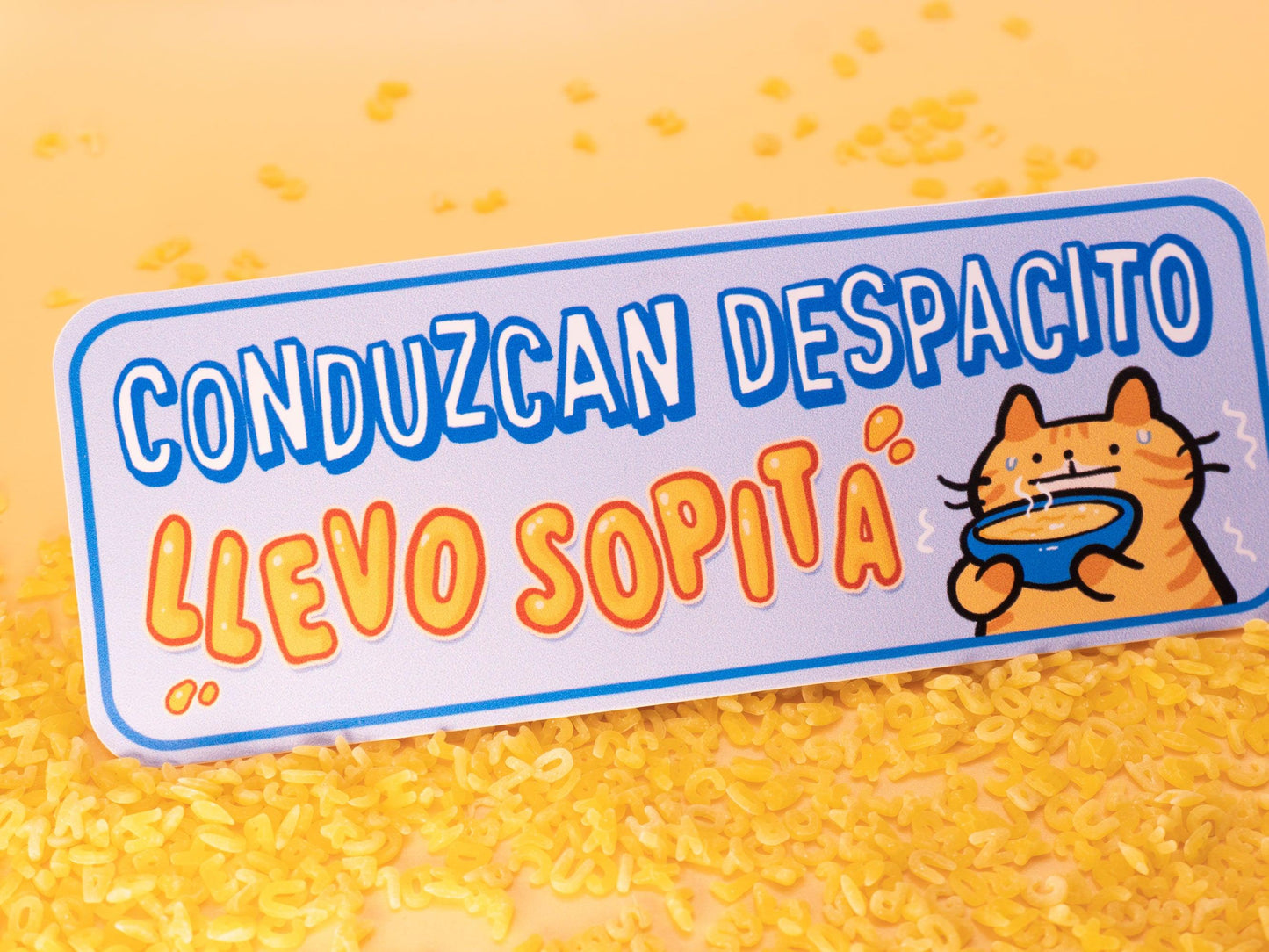 Car Bumper Sticker "Please Drive Carefully I Have Soup" AlienInAJar