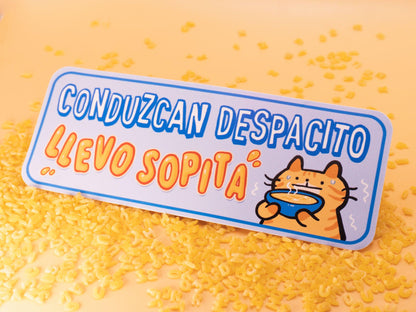 Car Bumper Sticker "Please Drive Carefully I Have Soup" AlienInAJar